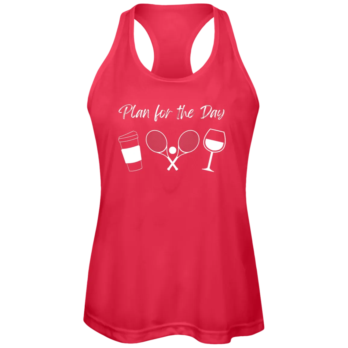 Plan for the Day Ladies Performance  Racerback Tank