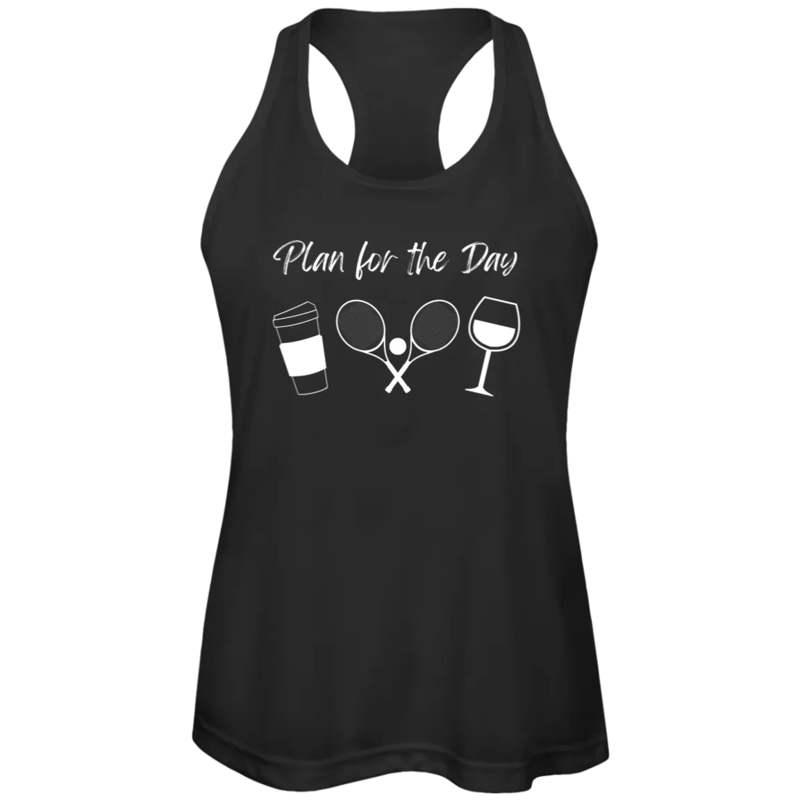 Plan for the Day Ladies Performance  Racerback Tank